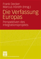 Fran Decker, Frank Decker, Höreth, Höreth, Marcus Höreth - Die Verfassung Europas