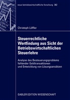 Christoph Löffler - Steuerrechtliche Wertfindung aus Sicht der Betriebswirtschaftlichen Steuerlehre