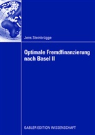 Jens Steinbrügge - Optimale Fremdfinanzierung nach Basel II