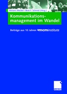 Miria Meckel, Miriam Meckel, Schmid, Schmid, Beat Schmid, Beat F. Schmid - Kommunikationsmanagement im Wandel