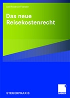 Axel-Friedrich Foerster - Das neue Reisekostenrecht