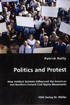 Patrick Reilly - Politics and Protest