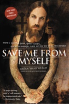 Brian Welch, Brian 'Head' Welch, Welch Brian - Save Me From Myself