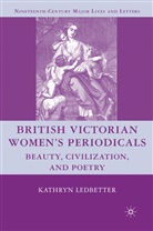 K Ledbetter, K. Ledbetter, Kathryn Ledbetter, Ledbetter Kathryn - British Victorian Women''s Periodicals