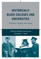 M. Tudico Gasman, Christopher L. Gasman Tudico, A Loparo, Gasman, M Gasman, M. Gasman... - Historically Black Colleges and Universities