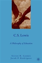 S Loomis, S. Loomis, Steven R. Loomis, Steven R. Rodriguez Loomis, Jacob P. Rodriguez - C.s. Lewis