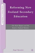R Openshaw, R. Openshaw, Roger Openshaw, Openshaw Roger - Reforming New Zealand Secondary Education