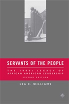 L Williams, L. Williams, Lea E. Williams - Servants of the People