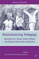 D Hill, D. Hill, Dave Hill, Macrine, S Macrine, S. Macrine... - Revolutionizing Pedagogy
