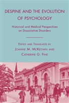 Joanne M. Fine Mckeown, Fine, Fine, C. Fine, Catherine G. Fine, McKeown... - Despine and the Evolution of Psychology