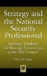 Harry Yarger, Harry R. Yarger, Yarger Harry R. - Strategy and the National Security Professional