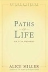 Alice Miller - Paths of Life