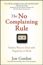 J Gordon, Jon Gordon - No Complaining Rule