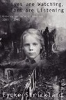 Eycke Strickland - Eyes Are Watching, Ears Are Listening