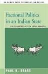 Paul R. Brass - Factional Politics in an Indian State