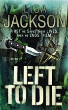 Lisa Jackson - Left to Die