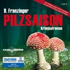 Bernd Franzinger, Ari Gosch - Pilzsaison, 1 MP3-CD (Hörbuch)