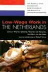Wiemer (EDT)/ Van Klaveren Salverda, Maarten van Klaveren, Marc van der Meer, Weimer Salverda, Wiemer Salverda, Marc Van Der Meer... - Low-Wage Work in the Netherlands