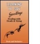 Rosalie Peck, Rosalie Stefanics Peck, Peck Rosalie, Charlotte Stefanics, Stefanics Charlotte - Learning to Say Goodbye