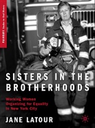 J Latour, J. LaTour, Jane Latour - Sisters in the Brotherhoods