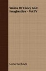 George Macdonald - Works of Fancy and Imagination - Vol IV