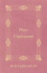 Bernard Shaw, George Bernard Shaw - Plays Pleasant and Unpleasant