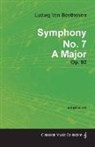 Ludwig va Beethoven, Ludwig van Beethoven - Symphony No. 7 - A Major