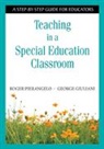 George Giuliani, George A. Giuliani, Giuliani George A., Roger Pierangelo, Roger Giuliani Pierangelo, Roger/ Giuliani Pierangelo... - Teaching in a Special Education Classroom