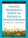 George Giuliani, George A. Giuliani, Roger Pierangelo, Roger Giuliani Pierangelo - CLASSROOM MANAGEMENT FOR STUDENTS