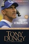 Tony Dungy, Tony/ Whitaker Dungy - Quiet Strength