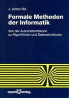 J. Anton Illik, Johann A. Illik - Formale Methoden der Informatik