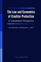 Horst Eidenmüller, Horst Eidenmuller, Hors Eidenmüller, Horst Eidenmüller, Wolfgang Schon, Schön... - The Law and Economics of Creditor Protection