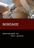 karl gielen, Kar Gielen, karl gielen - Bondage