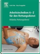 Frank Flake, Klaus Runggaldier - Arbeitstechniken A-Z für den Rettungsdienst