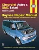 Ken Freund, Ken/ Haynes Freund, Haynes, John H. Haynes, Max Haynes, Haynes Publishing - Chevrolet Astro and GMC Safari (1985-2005) Haynes Repair Manual (USA