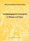 Lichtenber, Marco Lichtenberg, Paesen, Thorsten Paesen - Sozialpädagogische Fanprojekte in Theorie und Praxis