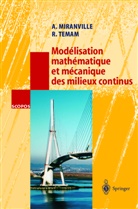 Alain Miranville, Roger Temam - Modélisation mathématique et mécanique des milieux continus