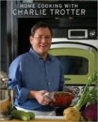 Charlie Trotter, Kipling Swehla - Home Cooking With Charlie Trotter