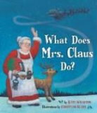 Kate Wharton, Kate &amp; Slad Wharton, Christian Slade - What Does Mrs. Claus Do
