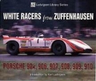 Karl Ludvigsen, Karl (INT) Ludvigsen - White Racers from Zuffenhausen