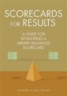 Joseph Matthews, Joseph R. Matthews - Scorecards for Results