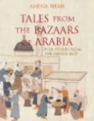 Amina Shah - Tales from the Bazaars of Arabia
