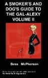 B McPherson, B. McPherson - A Smoker's and Dog's Guide to the Gal-Alexy Volume II