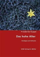 Friederike Kuppe - Das hohe Alter