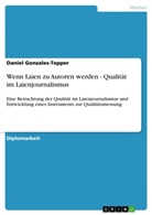 Daniel Gonzales-Tepper - Wenn Laien zu Autoren werden - Qualität im Laienjournalismus