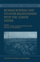 M. Beniston, Martin Beniston, John L. Innes, Michel M. Verstraete - Biomass Burning and Its Inter-Relationships with the Climate System
