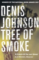 Denis Johnson - Tree of Smoke