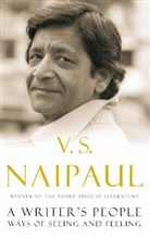 V. S. Naipaul, V.S. Naipaul, Vidiadhar S. Naipaul - A Writer's People