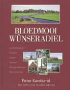 P. Karstkarel, T. Gietema - Bloedmooi Wunseradiel / druk 1