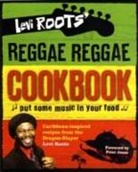 Levi Roots, Levi Roots - Levi Roots' Reggae Reggae Cookbook